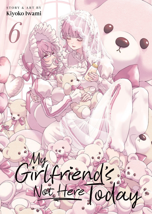 My Girlfriend's Not Here Today Vol. 6 (My Girlfriend's Not Here Today) (Book:6)