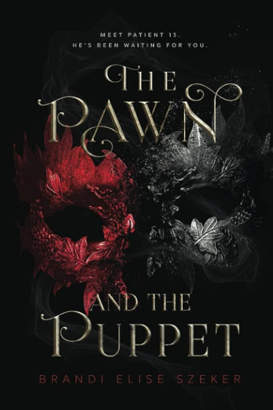The Pawn and The Puppet (The Pawn and The Puppet series) by Brandi Elise Szeker