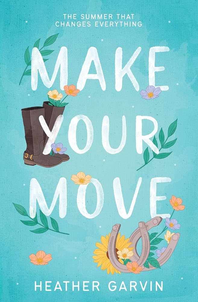 Make Your Move by Heather Garvin (Signed)