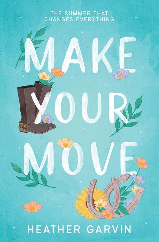 Make Your Move by Heather Garvin (Signed)