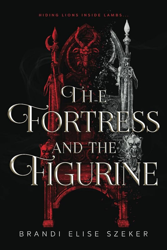 The Fortress and The Figurine (The Pawn and The Puppet series) by Brandi Elise Szeker