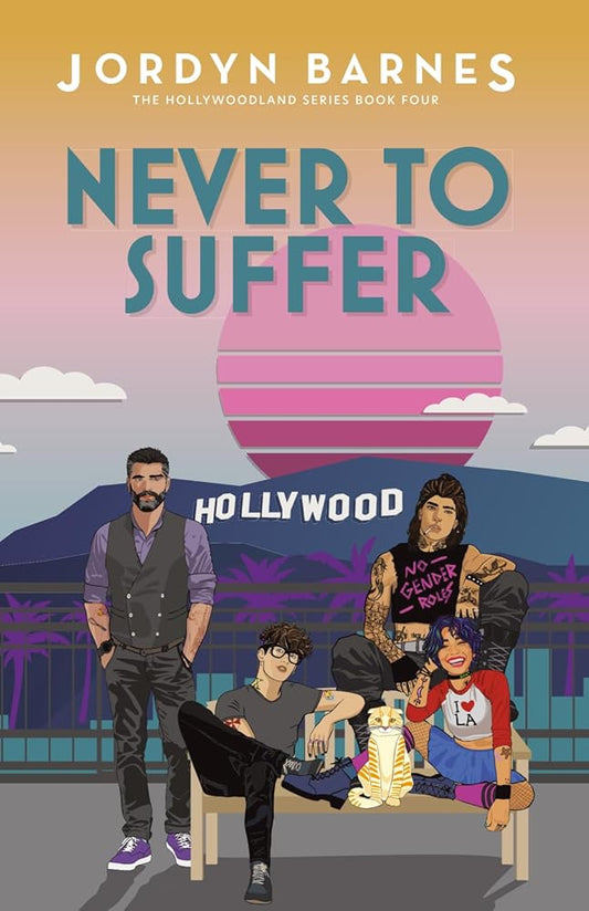 Never To Suffer (The Hollywoodland Series) by Jordyn Barnes