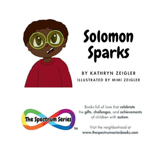 Solomon Sparks by Kathryn Rae Zeigler, Todd William Zeigler, Mimi Beane Zeigler