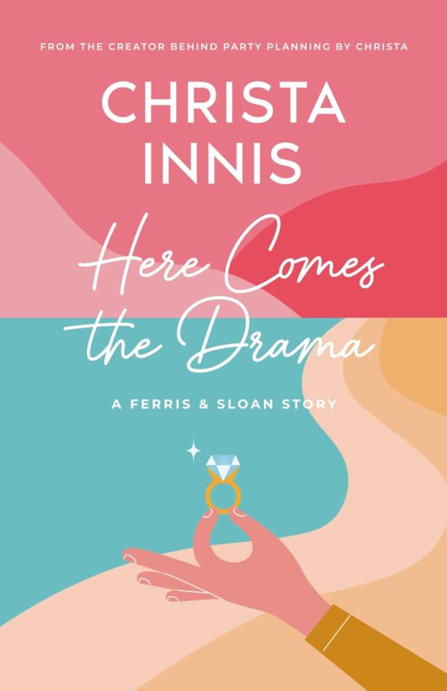 Here Comes The Drama: A Ferris & Sloan Story cover image