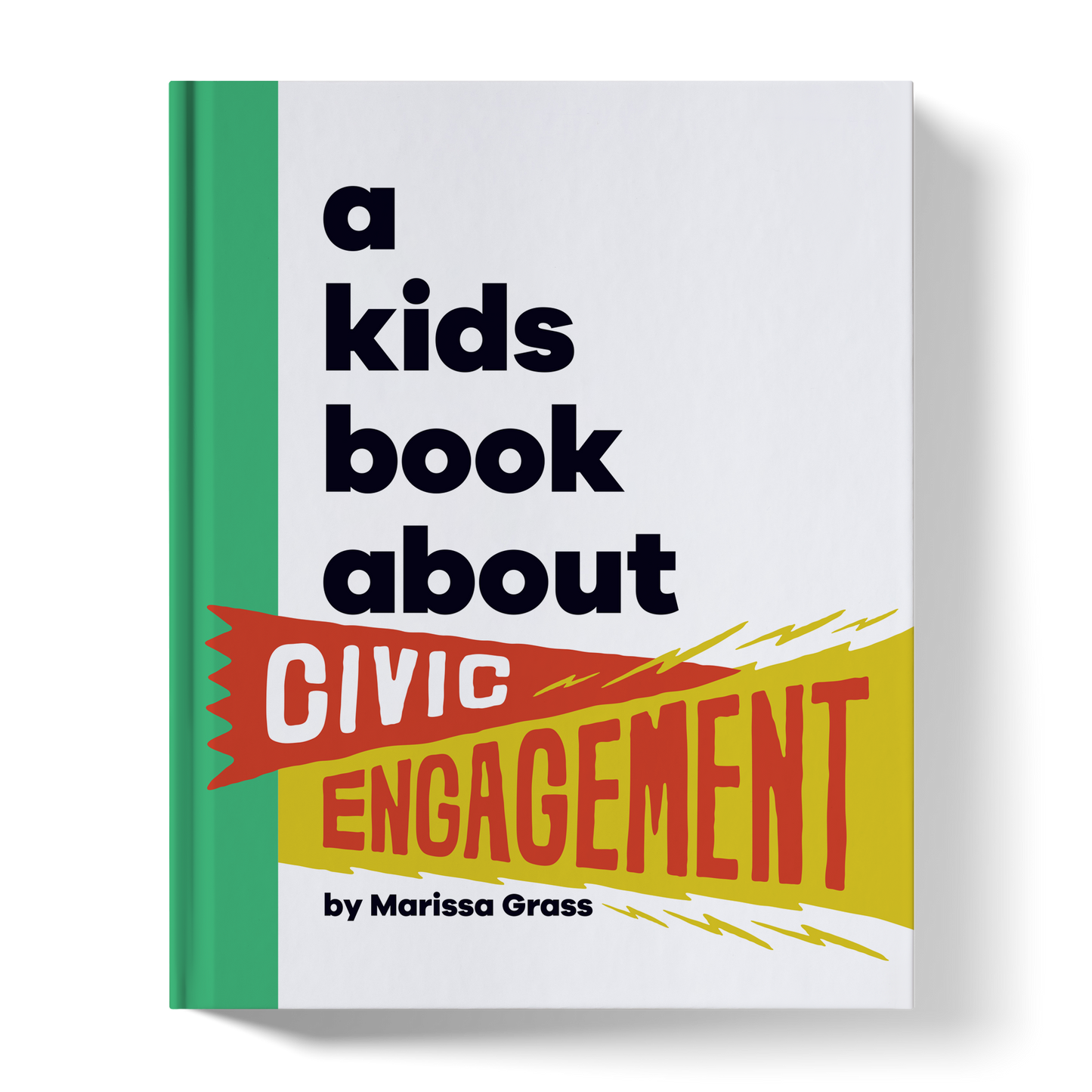 A Kids Book About Civic Engagement