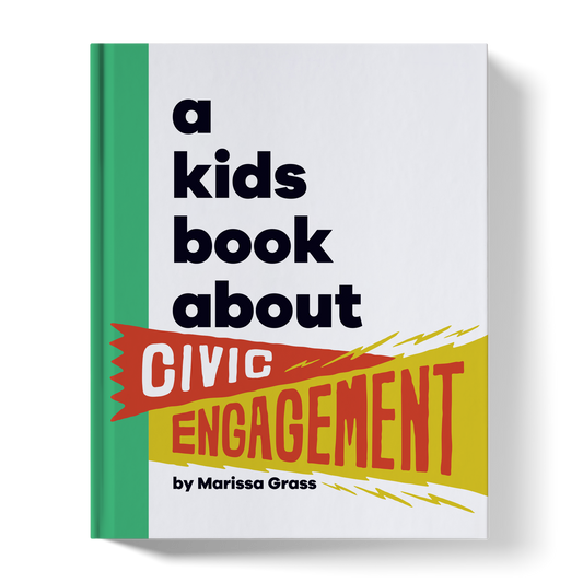 A Kids Book About Civic Engagement