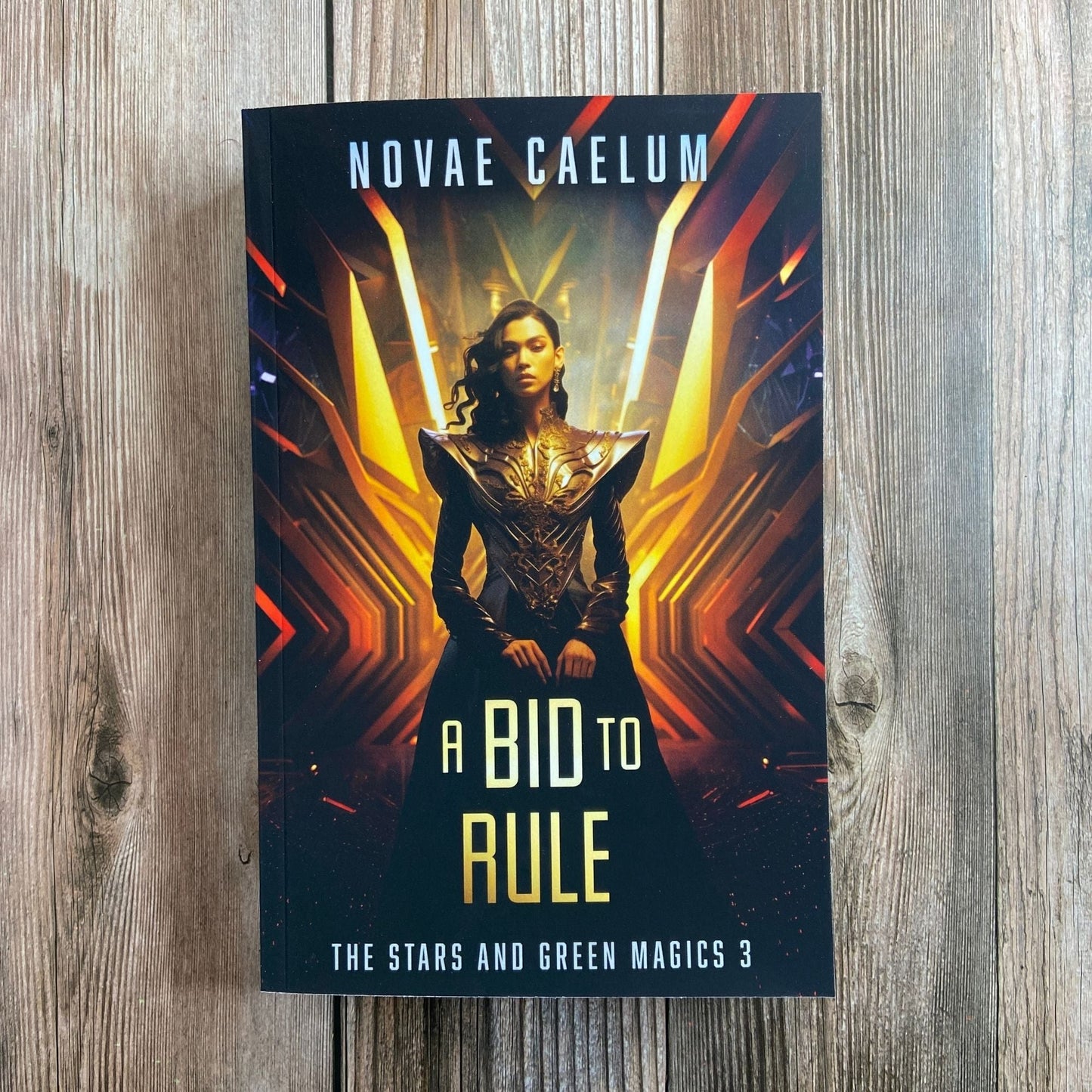 SIGNED A Bid to Rule: The Stars and Green Magics Book 3 (Paperback)