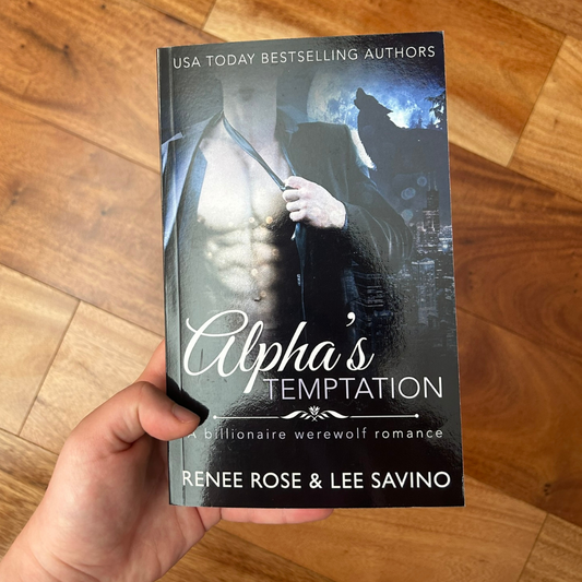 Bad Boy Alphas Book 1: Alpha's Temptation - Signed Paperback