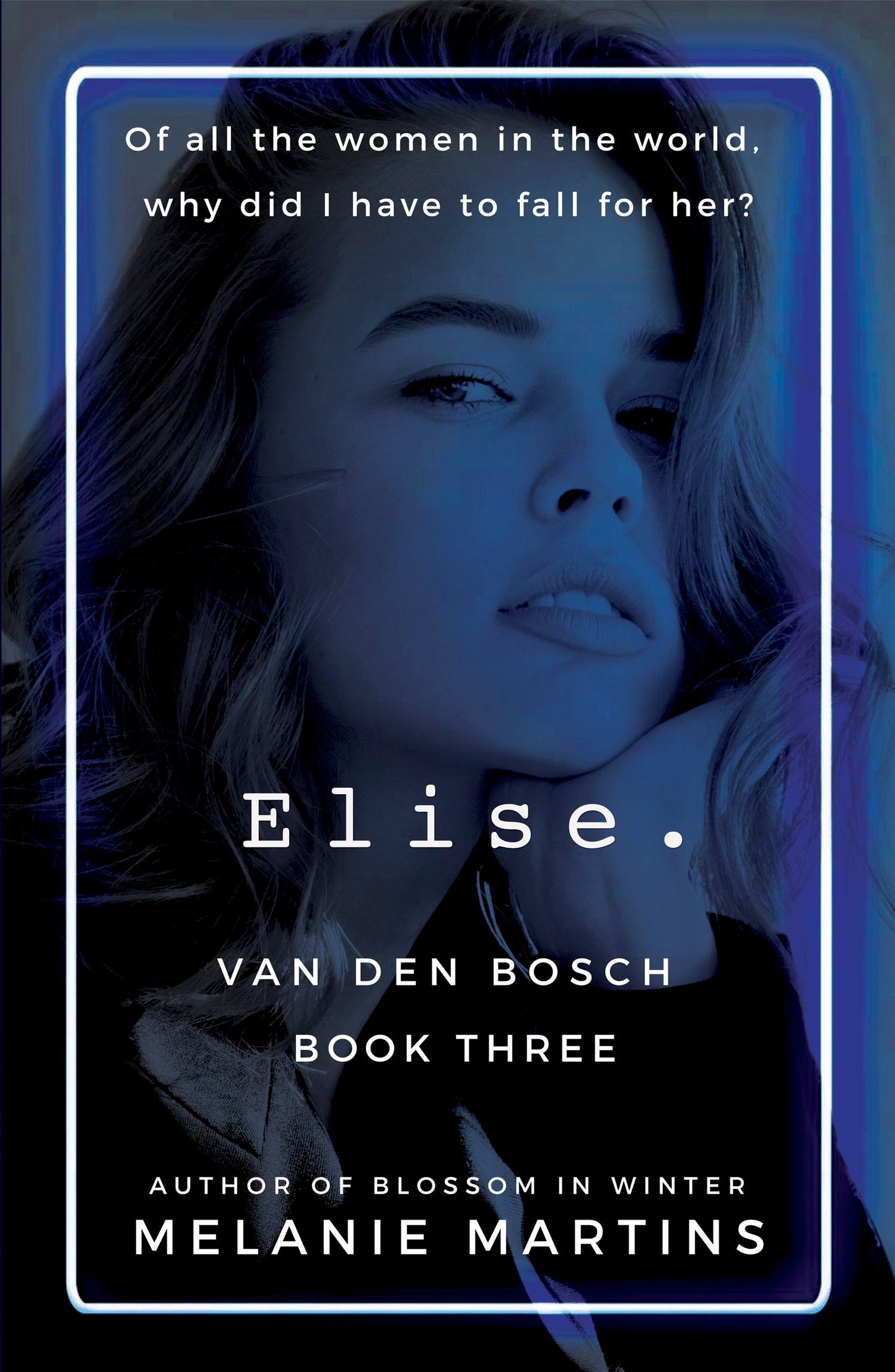 Elise. (Van den Bosch Book 3) + bookmark