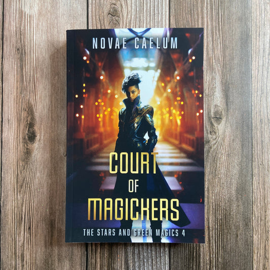 Court of Magickers: The Stars and Green Magics Book 4 (Paperback)