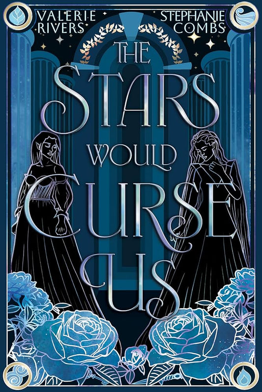 Stars Would Curse Us