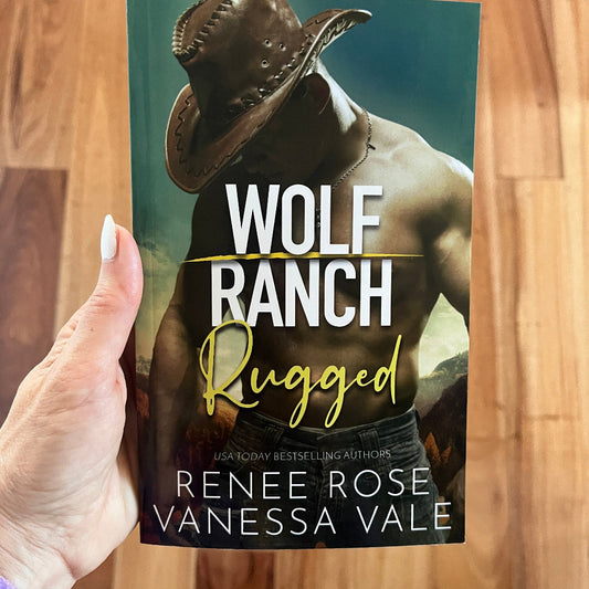 Wolf Ranch Book 8: Rugged - SIGNED Paperback