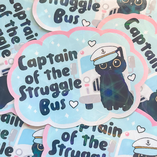 Captain of the Struggle Bus - Holographic Sticker