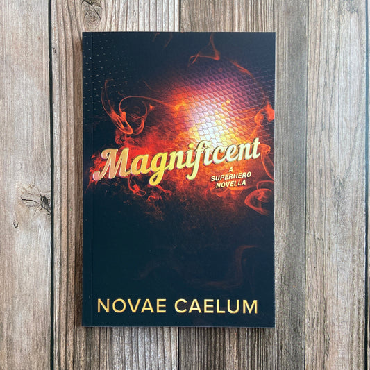 SIGNED Magnificent: A Superhero Novella (Paperback)