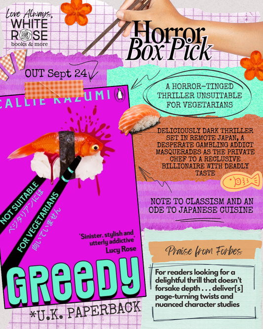 Horror Subscription Box: SEPTEMBER Selection: Greedy by Callie Kazumi