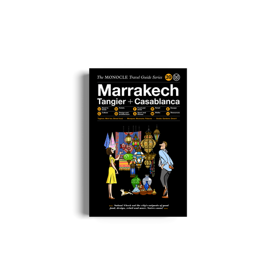 Marrakech, Tangier + Casablanca: The Monocle Travel Guide Series