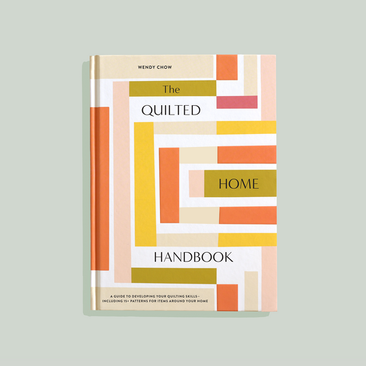 The Quilted Home Handbook
