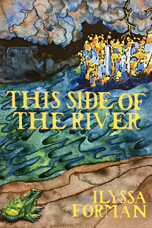 This Side of the River, by Ilyssa Forman