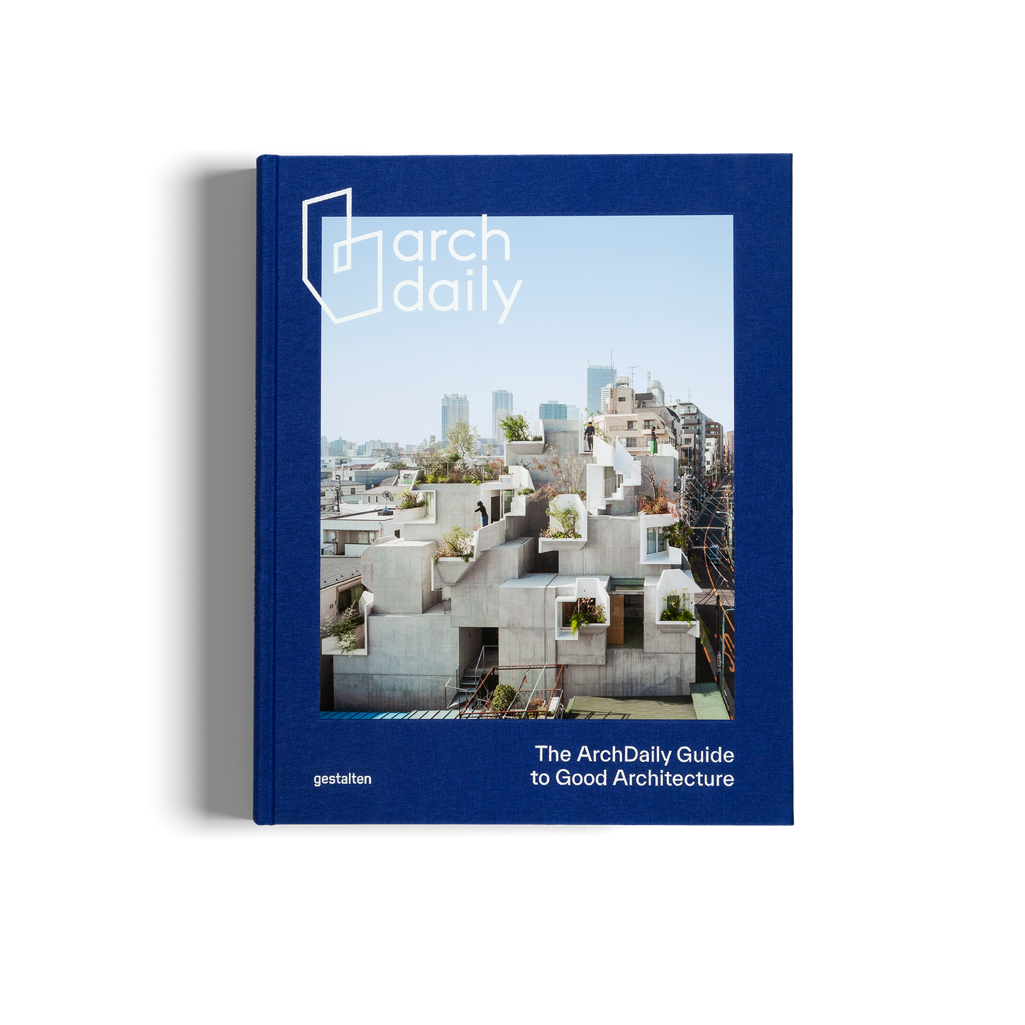 The ArchDaily Guide to Good Architecture (Special Edition)