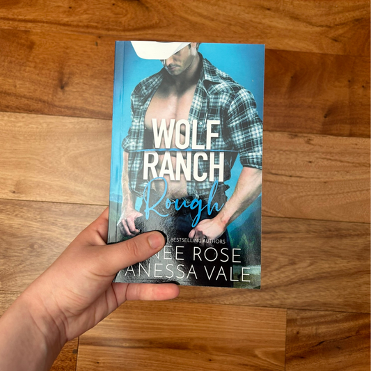 Wolf Ranch Book 1: Rough - Signed Paperback
