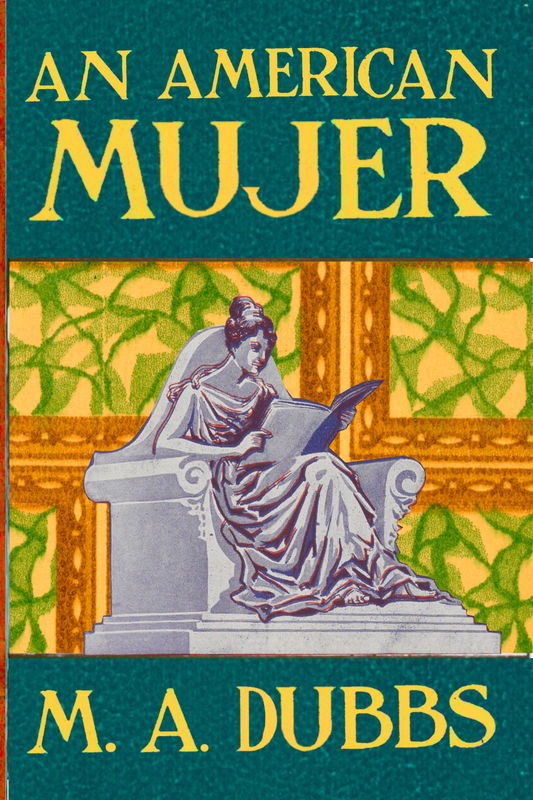 An American Mujer, by M. A. Dubbs