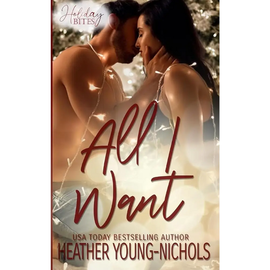 All of Me (Holiday Bites Book 2) by Heather Young-Nichols - New Book