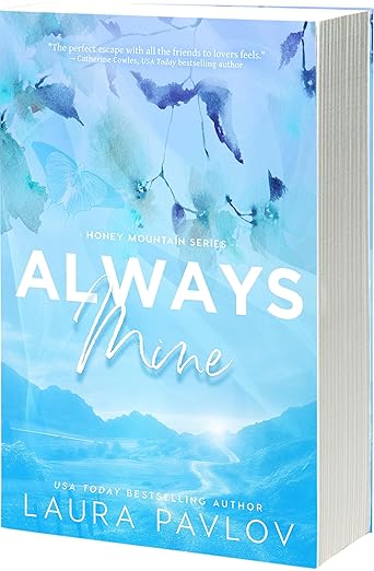 Always Mine Laura Pavlov (Honey Mountain #1)