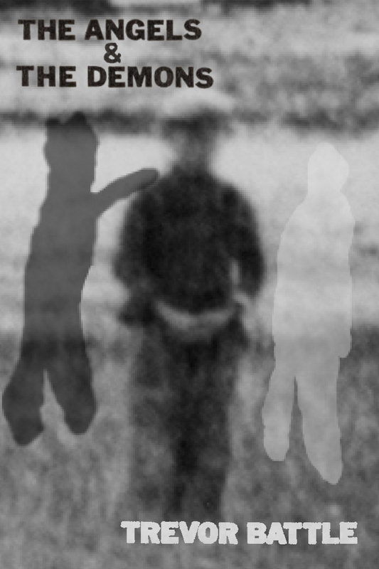 The Angels & The Demons, by Trevor Battle