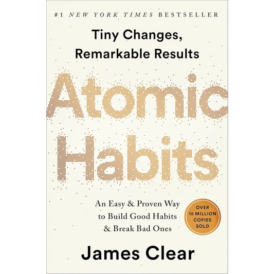 Atomic Habits: An Easy & Proven Way to Build Good Habits & Break Bad Ones by James Clear - New Book