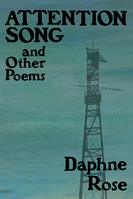 Attention Song, by Daphne Rose