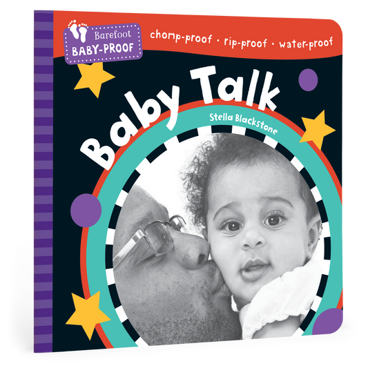 Barefoot Baby-Proof: Baby Talk