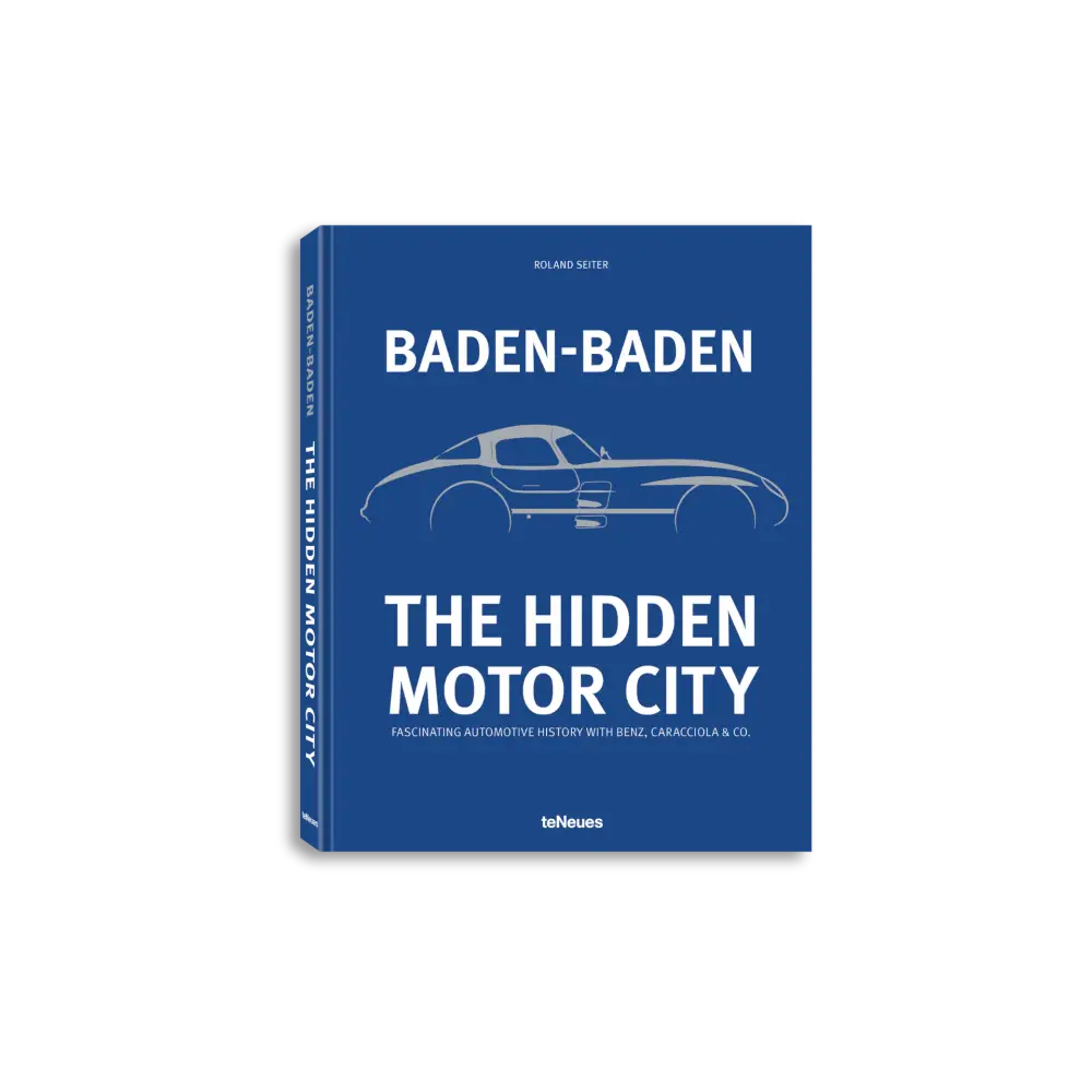 Baden Baden: The Hidden Motor City Book