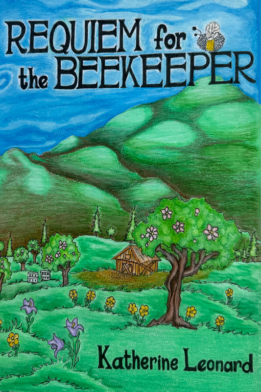 Requiem for the Beekeeper, by Katherine Leonard