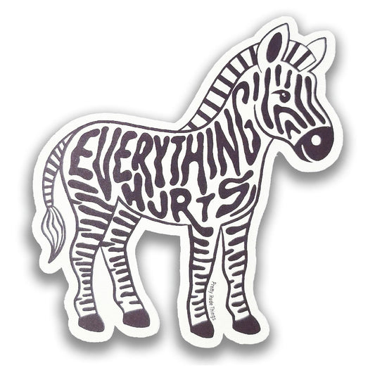 "Everything Hurts" Chronic Pain Zebra Sticker