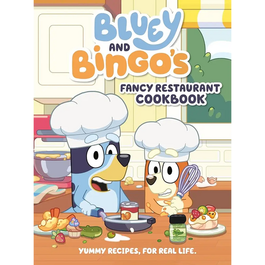 Bluey and Bingo’s Fancy Restaurant Cookbook: Yummy Recipes for Real Life by Penguin Young Readers Licenses - Children’s