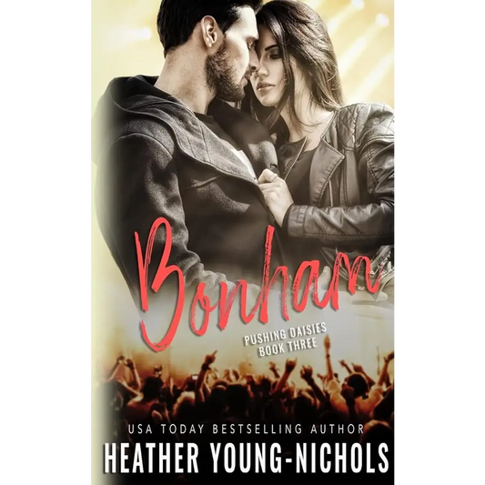 Bonham (Pushing Daisies Book 3) by Heather Young-Nichols - New Book