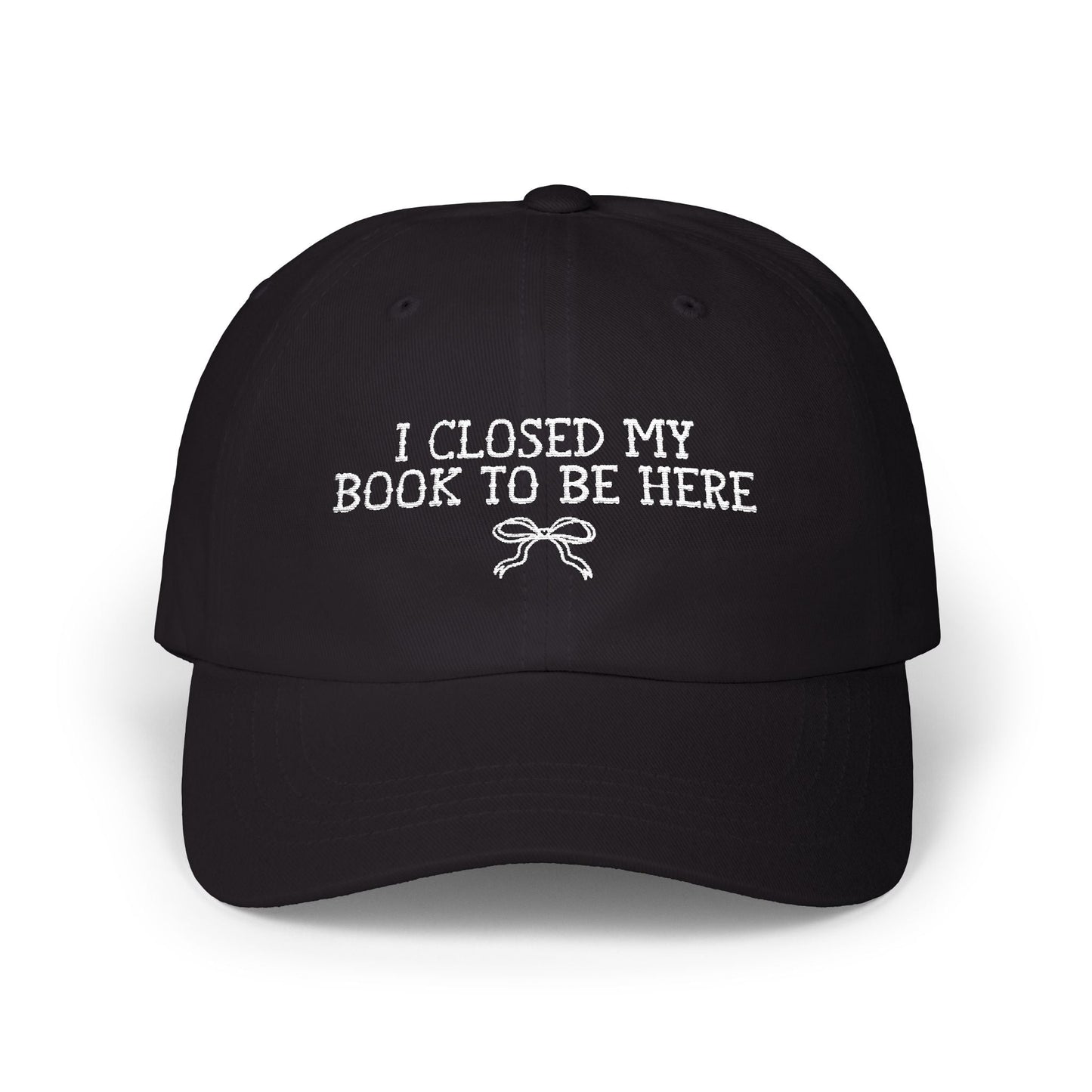 Book Lover Gift Idea: I Closed My Book to Be Here
