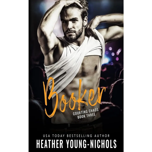 Booker (Courting Chaos Book 3) by Heather Young-Nichols - New Book