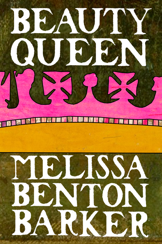 Beauty Queen, by Melissa Benton Barker