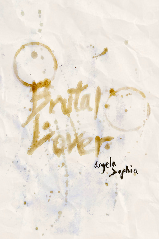 Brutal Lover, by Angela Sophia