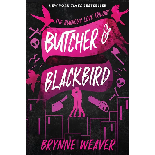 Butcher & Blackbird: The Ruinous Love Trilogy (The Ruinous Love Trilogy 1) by Brynne Weaver - New Book
