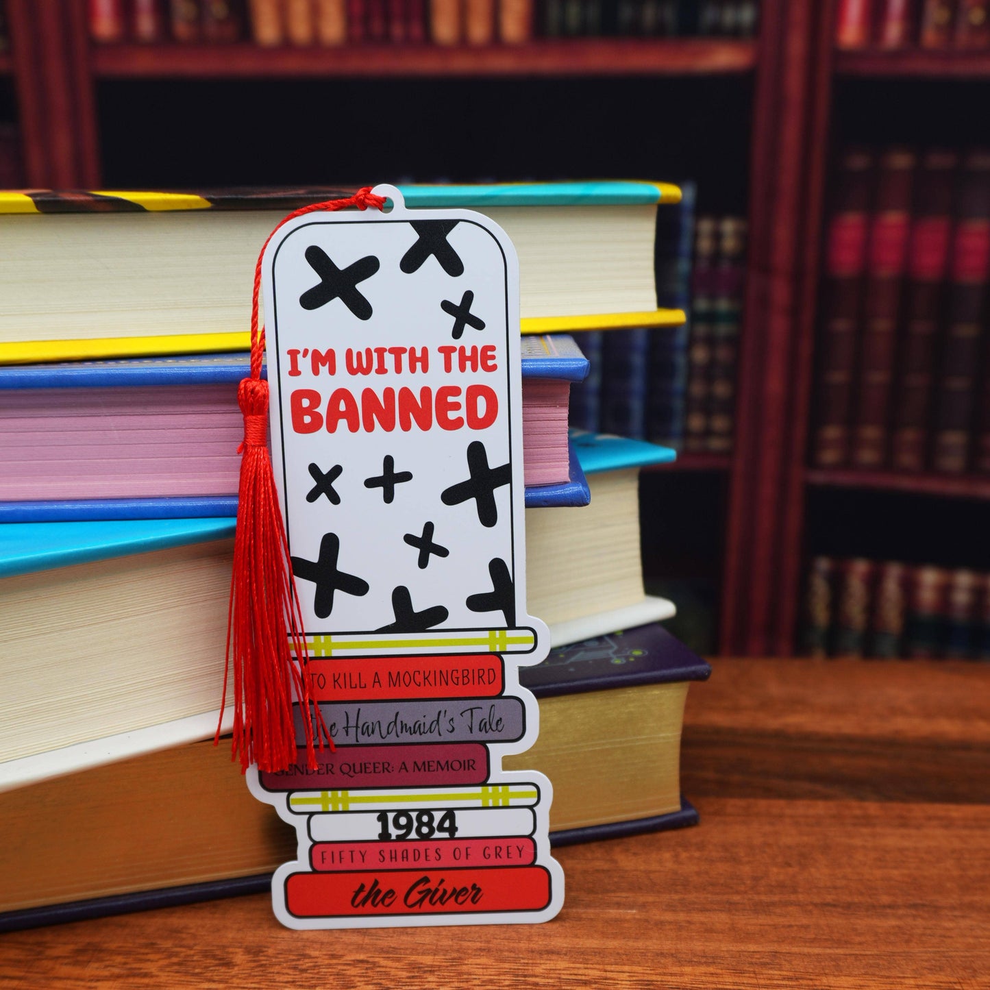 “I’m With the Banned” Bookish Bookmark