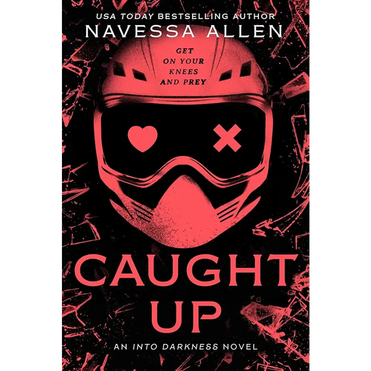 Caught Up: Into Darkness Trilogy (Into Darkness Series) cover image