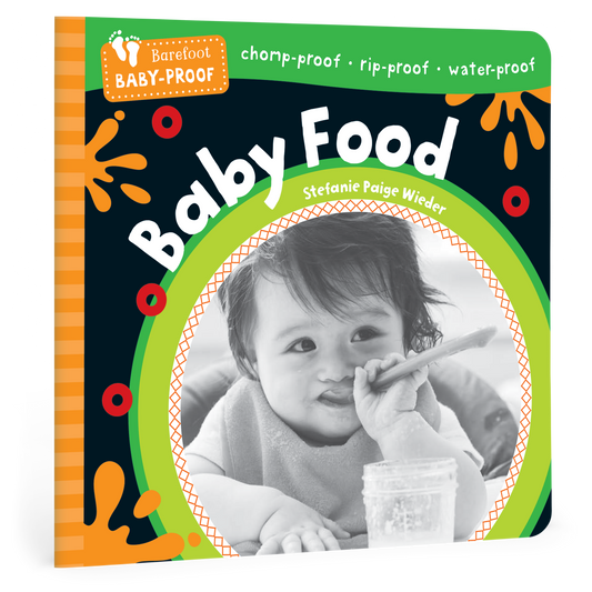 Barefoot Baby-Proof: Baby Food