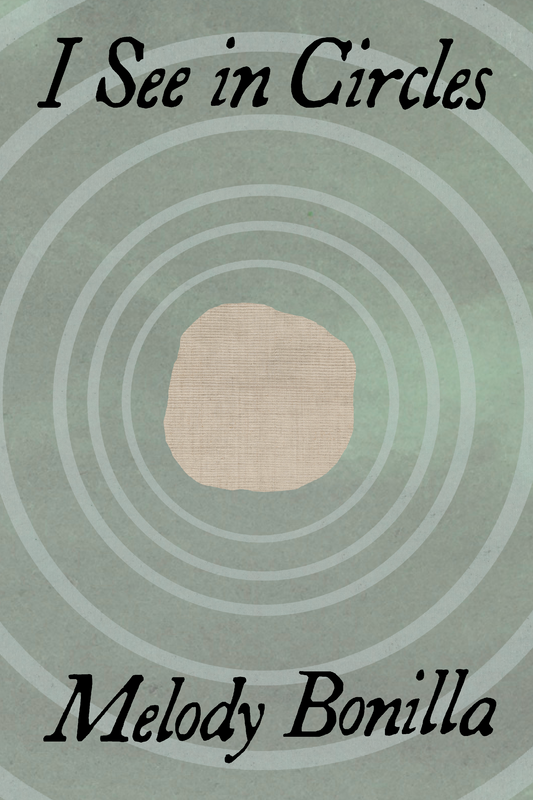 I See in Circles, by Melody Bonilla