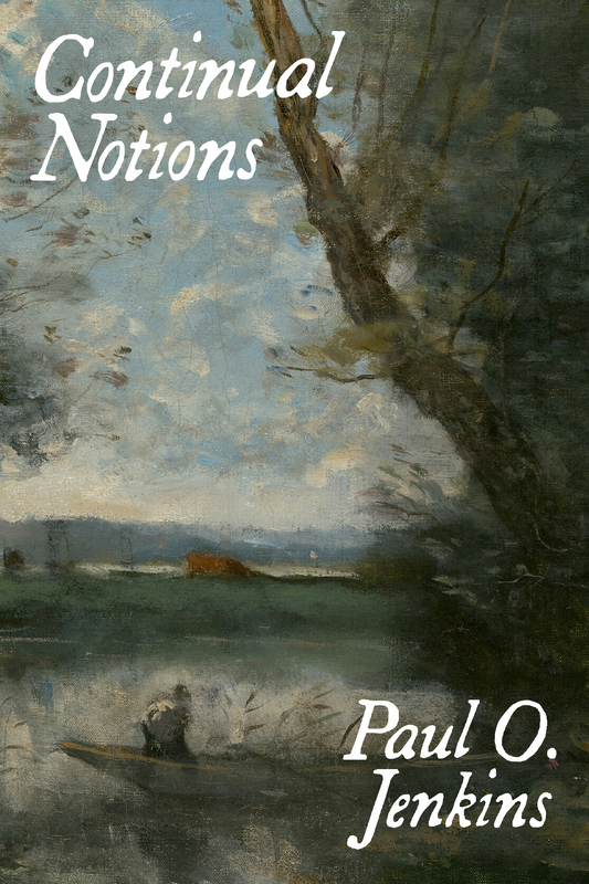 Continual Notions, by Paul O. Jenkins