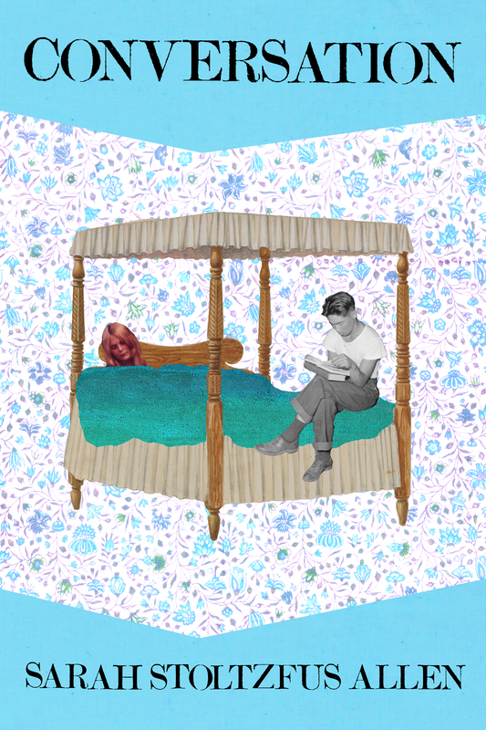Conversation, by Sarah Stoltzfus Allen