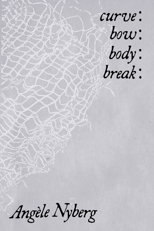 curve: bow: body: break:, by Angèle Nyberg