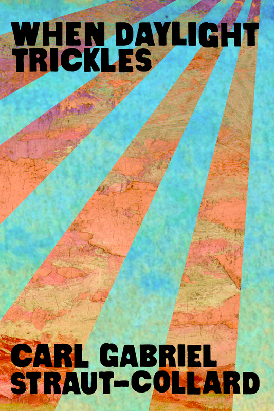 When Daylight Trickles, by Carl Gabriel Straut-Collard