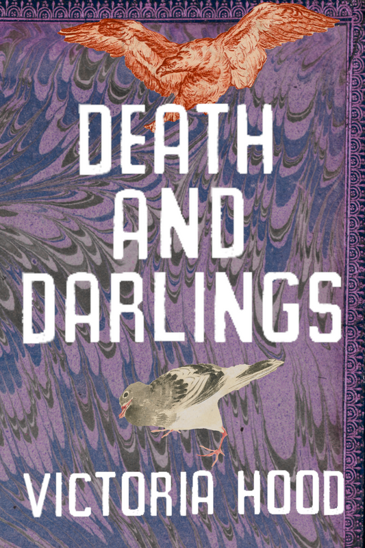 Death and Darlings, by Victoria Hood